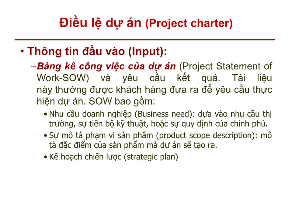 Bài giảng Quản lý dự án - Chương 4: Quản lý tích hợp dự án (Project integration management) trang 5