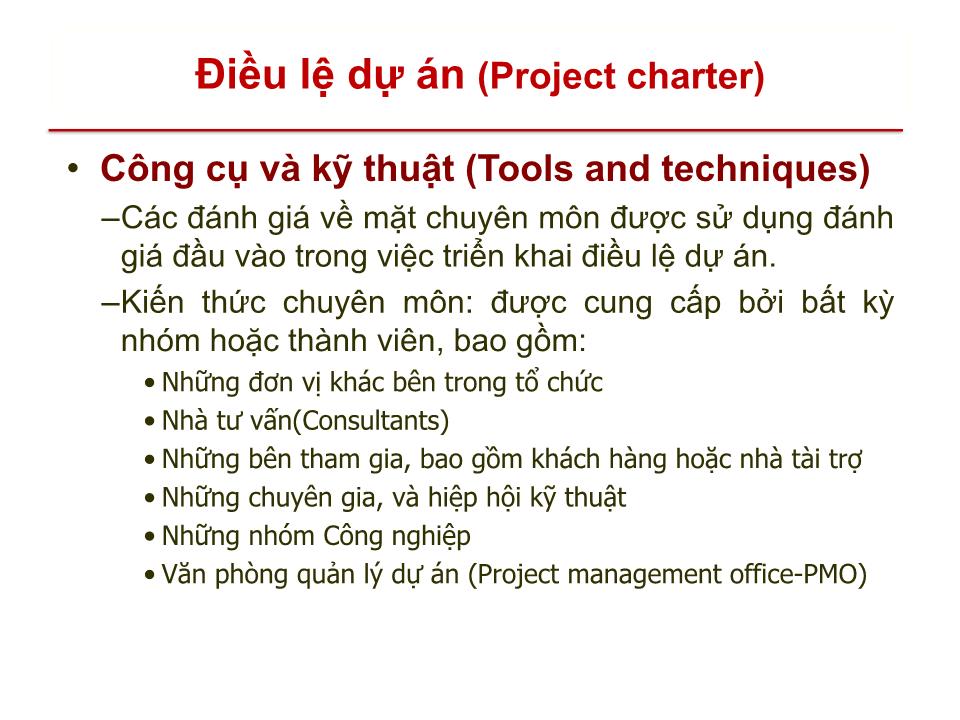 Bài giảng Quản lý dự án - Chương 4: Quản lý tích hợp dự án (Project integration management) trang 8