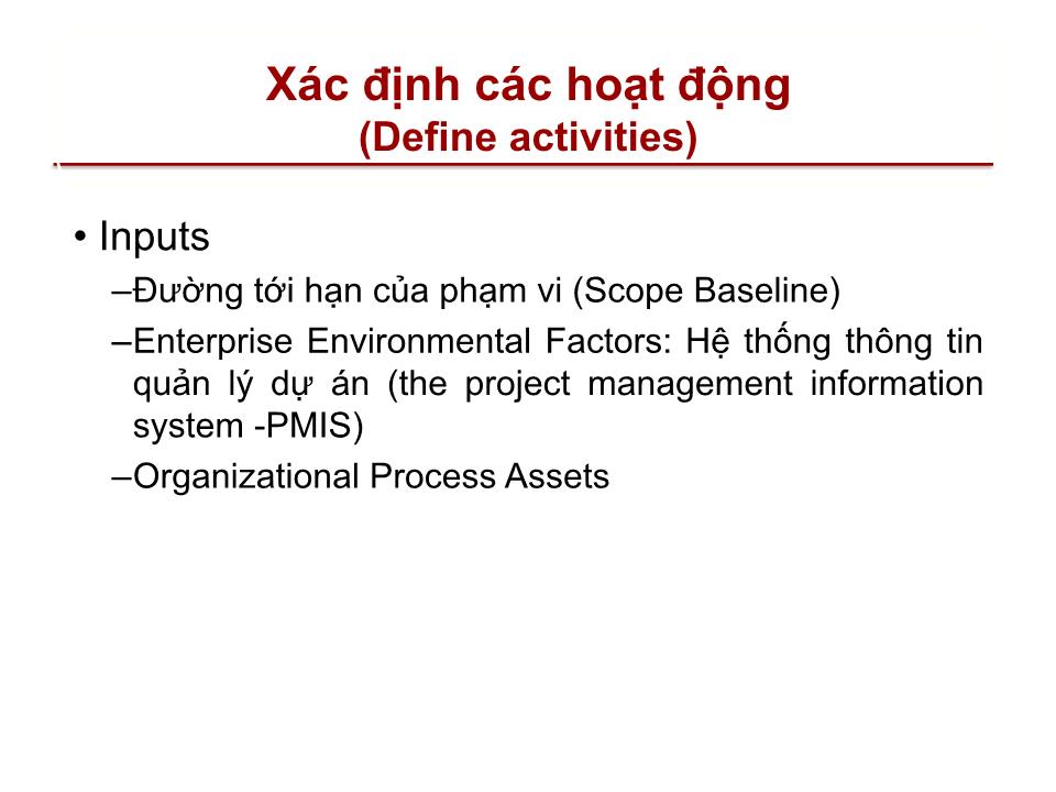 Bài giảng Quản lý dự án - Chương 6: Quản lý thời gian dự án (Project time management) trang 6