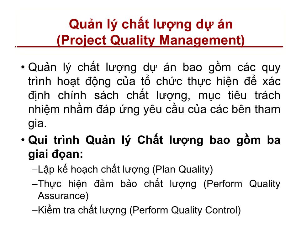 Bài giảng Quản lý dự án - Chương 8: Quản lý chất lượng dự án (Project quality management) trang 2