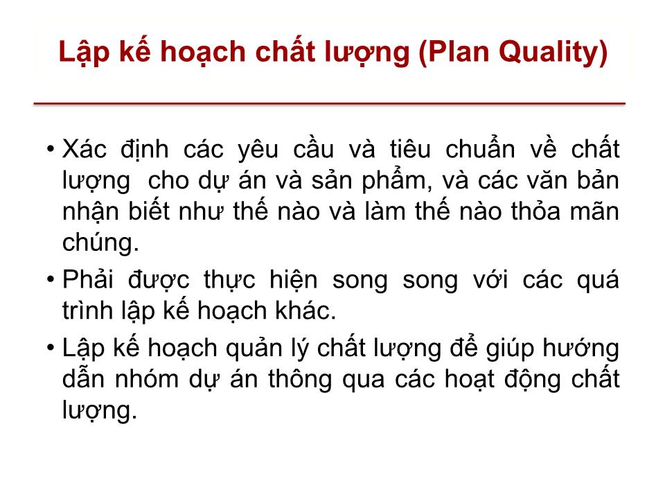 Bài giảng Quản lý dự án - Chương 8: Quản lý chất lượng dự án (Project quality management) trang 5