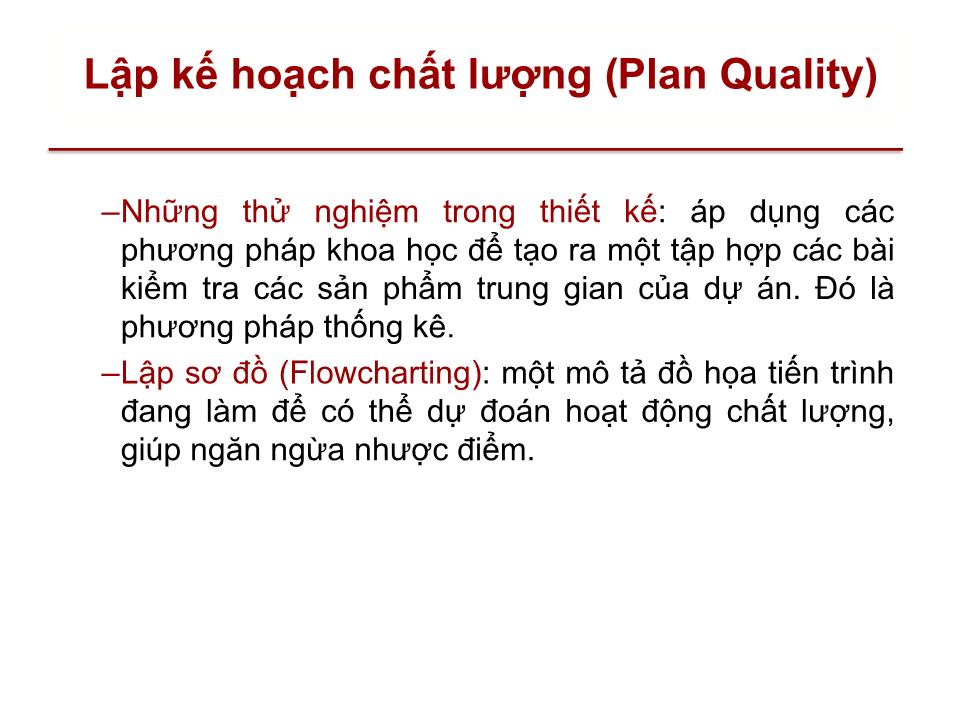 Bài giảng Quản lý dự án - Chương 8: Quản lý chất lượng dự án (Project quality management) trang 8