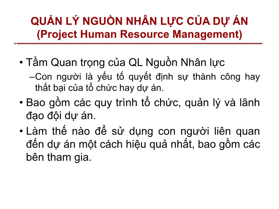 Bài giảng Quản lý dự án - Chương 9: Quản lý nguồn nhân lực của dự án (Project human resource management) trang 2