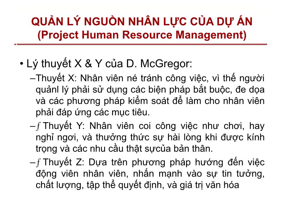 Bài giảng Quản lý dự án - Chương 9: Quản lý nguồn nhân lực của dự án (Project human resource management) trang 7