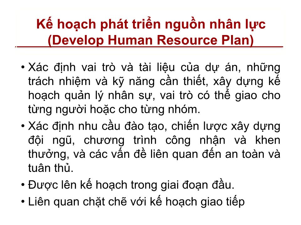 Bài giảng Quản lý dự án - Chương 9: Quản lý nguồn nhân lực của dự án (Project human resource management) trang 9