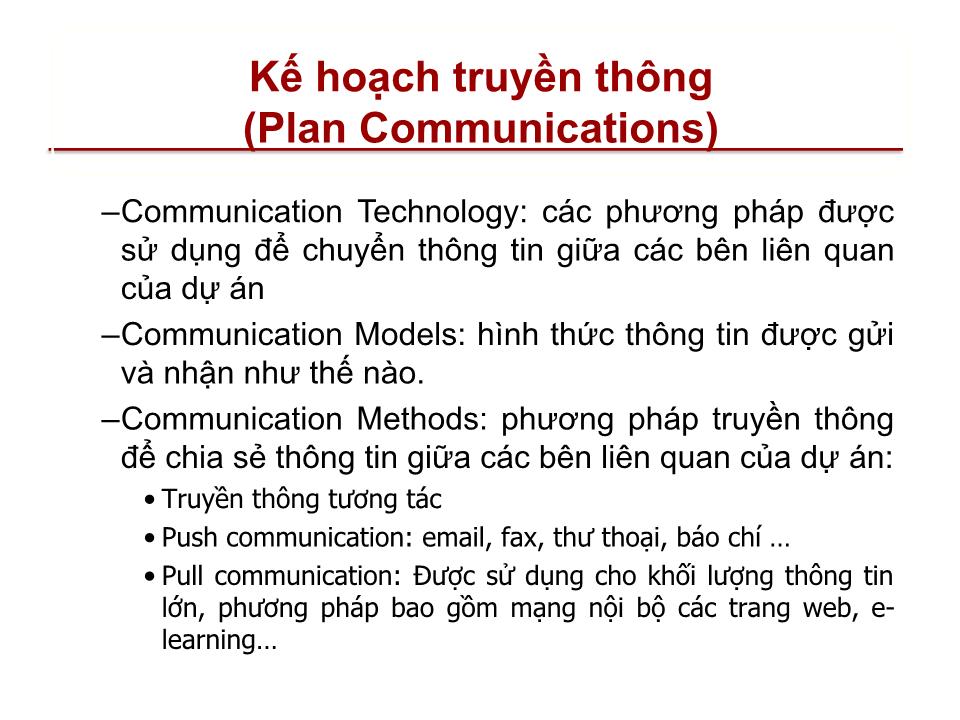 Bài giảng Quản lý dự án - Chương 10: Quản lý truyền thông dự án (Project communication management) trang 10