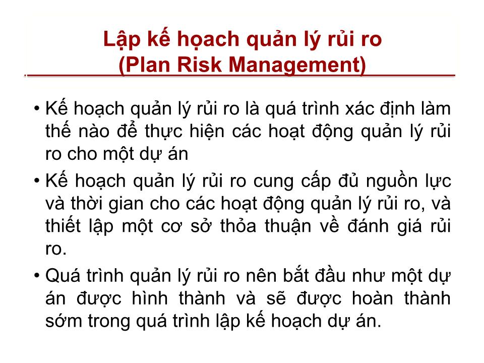 Bài giảng Quản lý dự án - Chương 11: Quản lý rủi ro của dự án (Project risk management) trang 4