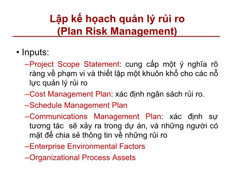 Bài giảng Quản lý dự án - Chương 11: Quản lý rủi ro của dự án (Project risk management) trang 5