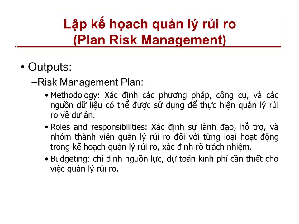 Bài giảng Quản lý dự án - Chương 11: Quản lý rủi ro của dự án (Project risk management) trang 7