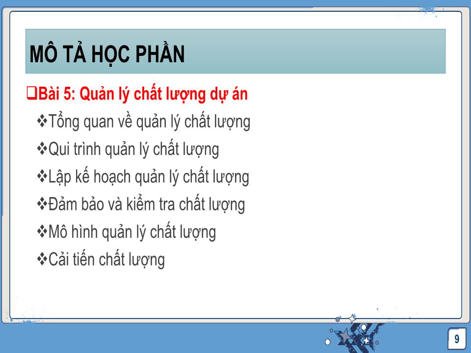 Bài giảng Quản lý dự án công nghệ thông tin - Chương mở đầu: Giới thiệu môn học trang 9