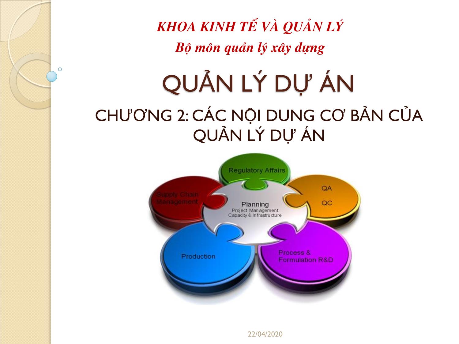 Bài giảng Quản lý dự án - Chương 2: Các nội dung cơ bản của quản lý dự án - Đỗ Văn Chính trang 1