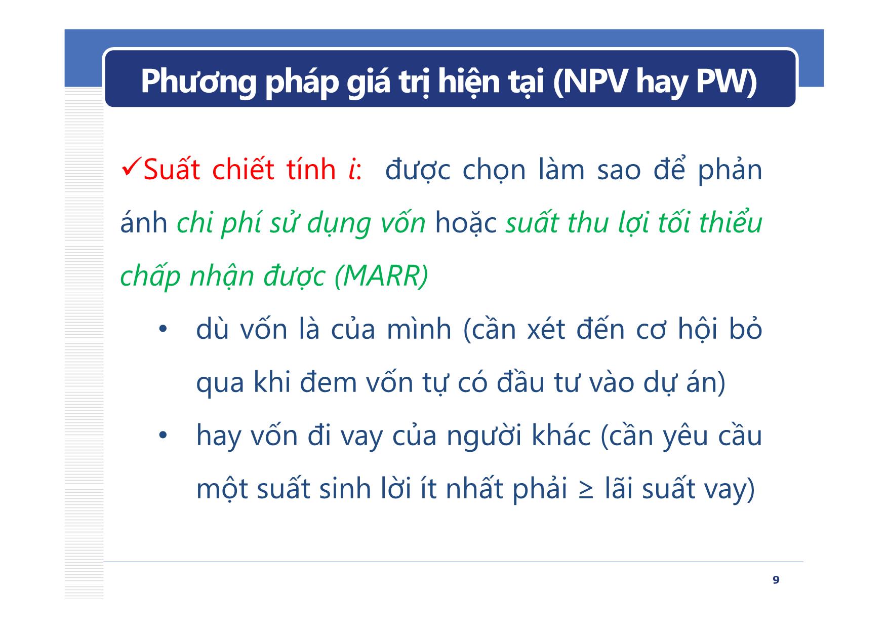 Bài giảng Lập và phân tích dự án cho kỹ sư - Chương 3: Phân tích phương án theo giá trị tương đương - Nguyễn Ngọc Bình Phương trang 9