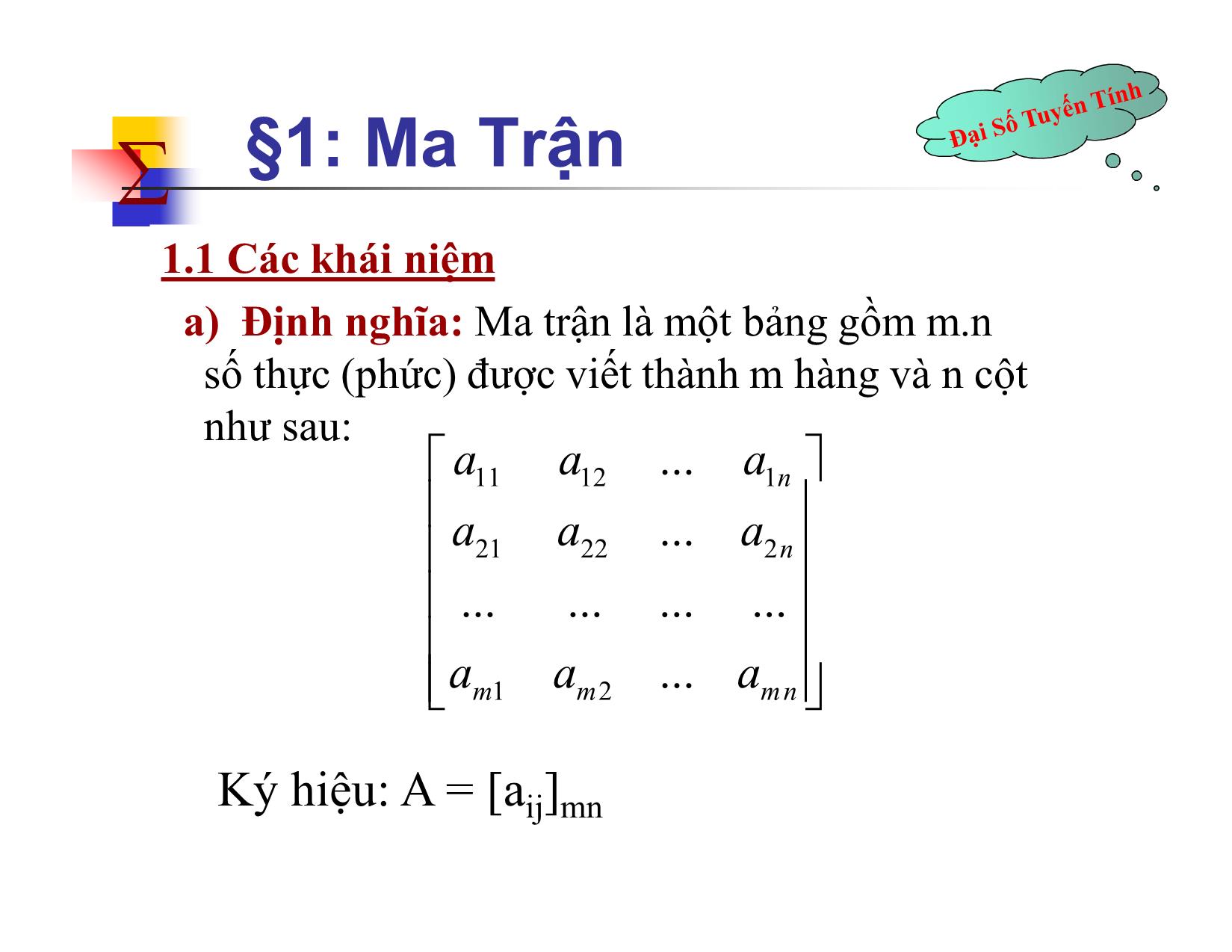 Bài giảng Đại số tuyến tính - Chương II: Ma trận. Định thức. Hệ phương trình tuyến tính - Bài 1: Ma trận - Nguyễn Hải Sơn trang 3