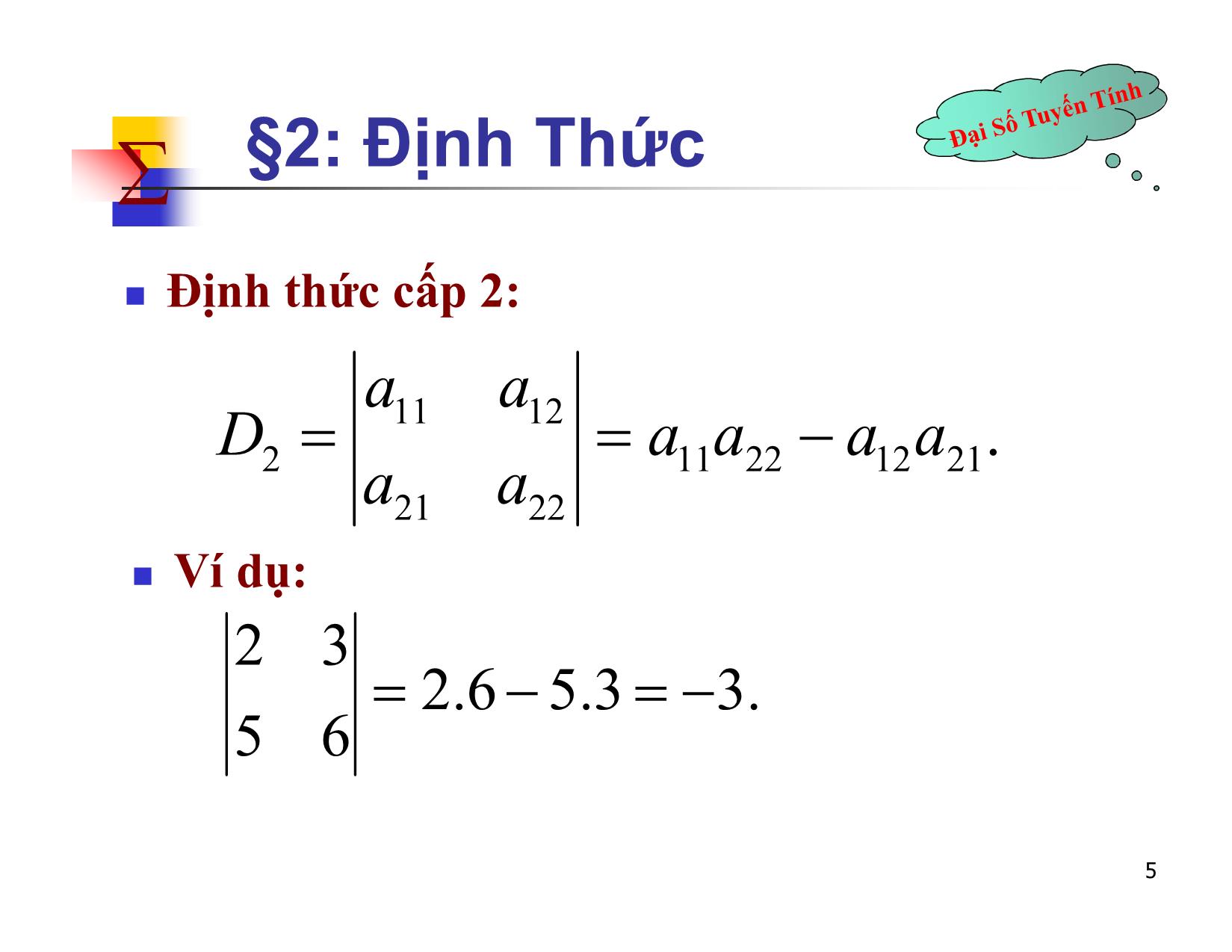 Bài giảng Đại số tuyến tính - Chương II: Ma trận. Định thức. Hệ phương trình tuyến tính - Bài 2: Định thức - Nguyễn Hải Sơn trang 5