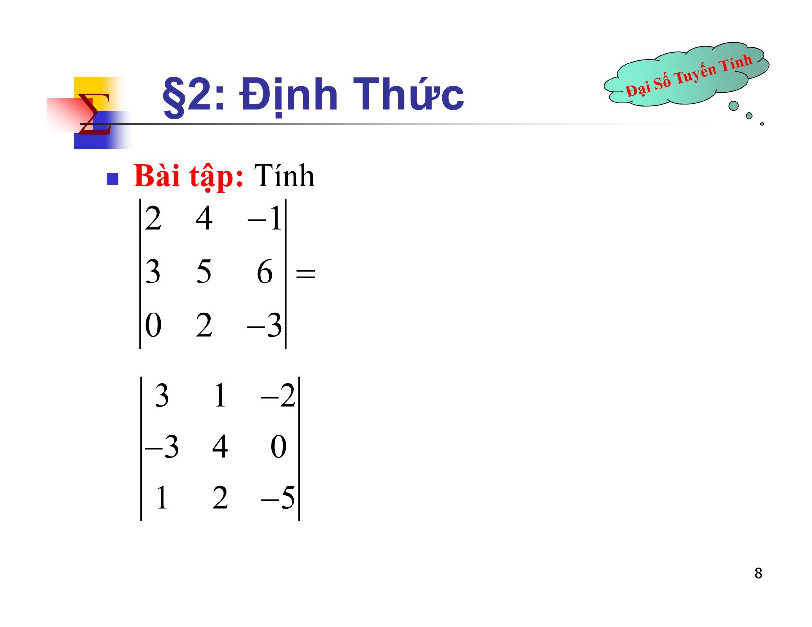 Bài giảng Đại số tuyến tính - Chương II: Ma trận. Định thức. Hệ phương trình tuyến tính - Bài 2: Định thức - Nguyễn Hải Sơn trang 8