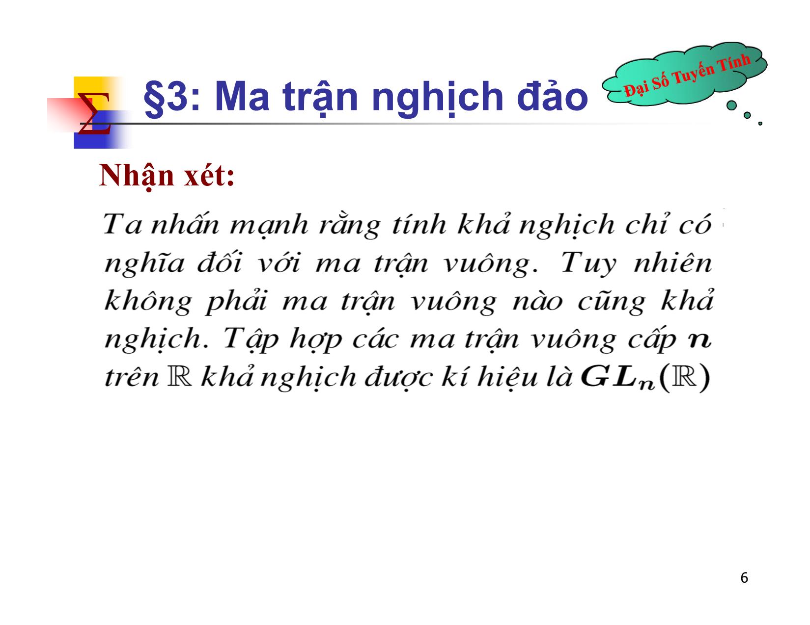 Bài giảng Đại số tuyến tính - Chương II: Ma trận. Định thức. Hệ phương trình tuyến tính - Bài 3: Ma trận nghịch đảo - Nguyễn Hải Sơn trang 6