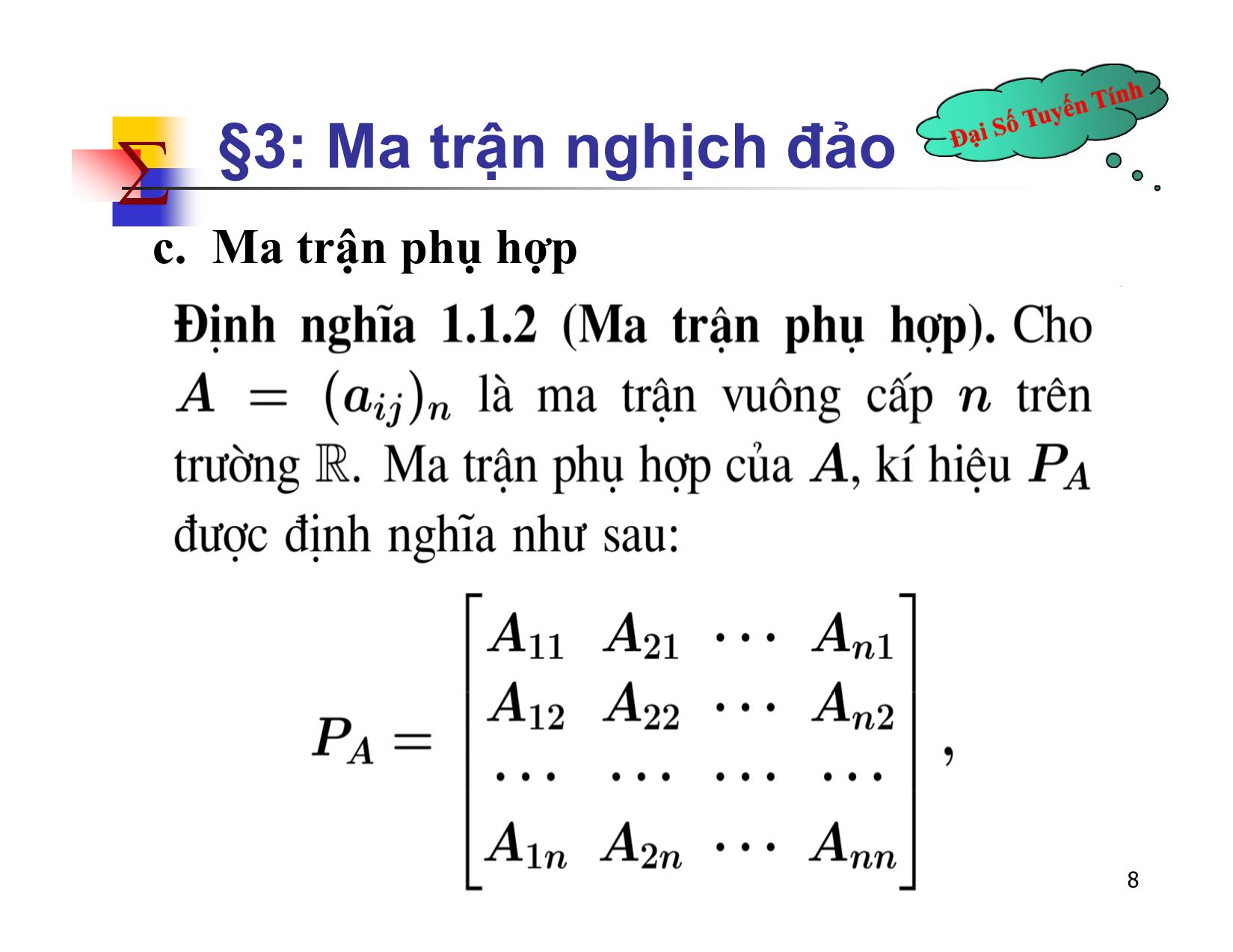 Bài giảng Đại số tuyến tính - Chương II: Ma trận. Định thức. Hệ phương trình tuyến tính - Bài 3: Ma trận nghịch đảo - Nguyễn Hải Sơn trang 8