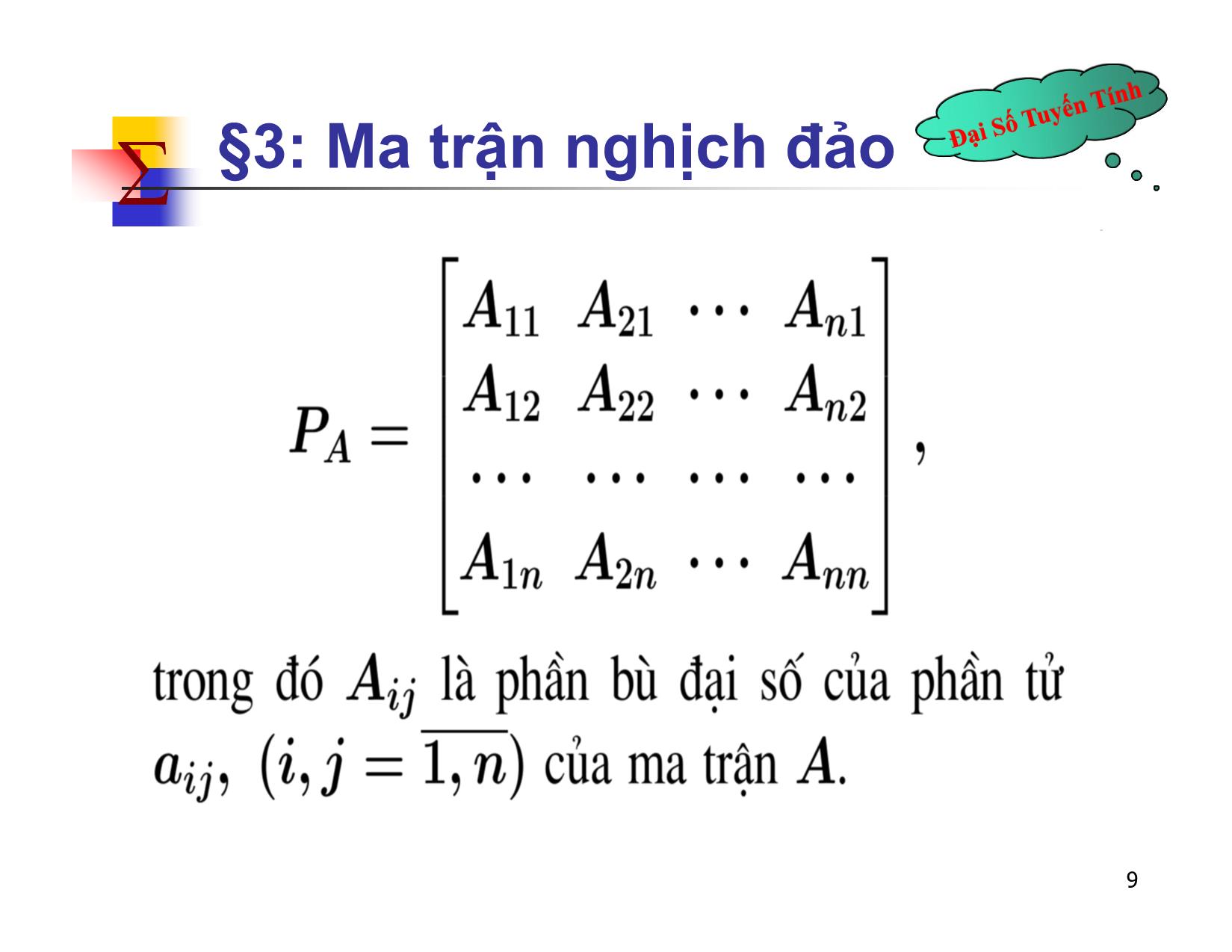 Bài giảng Đại số tuyến tính - Chương II: Ma trận. Định thức. Hệ phương trình tuyến tính - Bài 3: Ma trận nghịch đảo - Nguyễn Hải Sơn trang 9