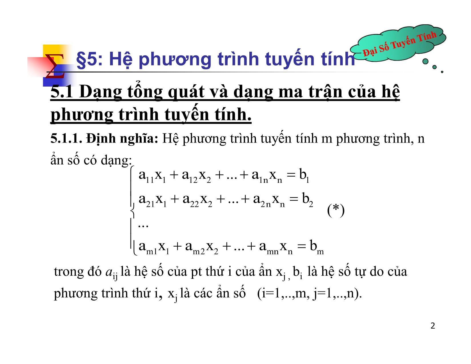 Bài giảng Đại số tuyến tính - Chương II: Ma trận. Định thức. Hệ phương trình tuyến tính - Bài 5: Hệ phương trình tuyến tính - Nguyễn Hải Sơn trang 2