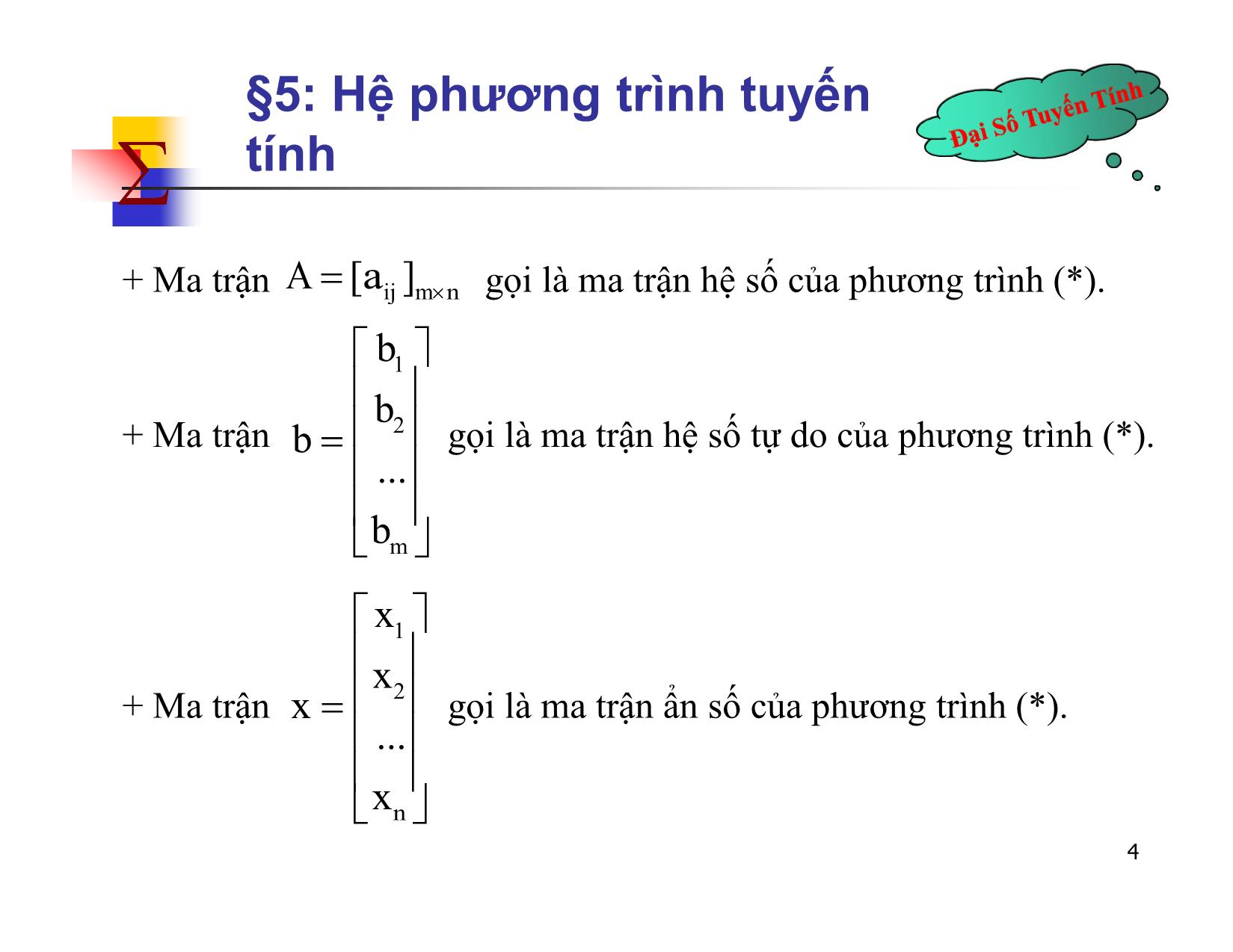 Bài giảng Đại số tuyến tính - Chương II: Ma trận. Định thức. Hệ phương trình tuyến tính - Bài 5: Hệ phương trình tuyến tính - Nguyễn Hải Sơn trang 4