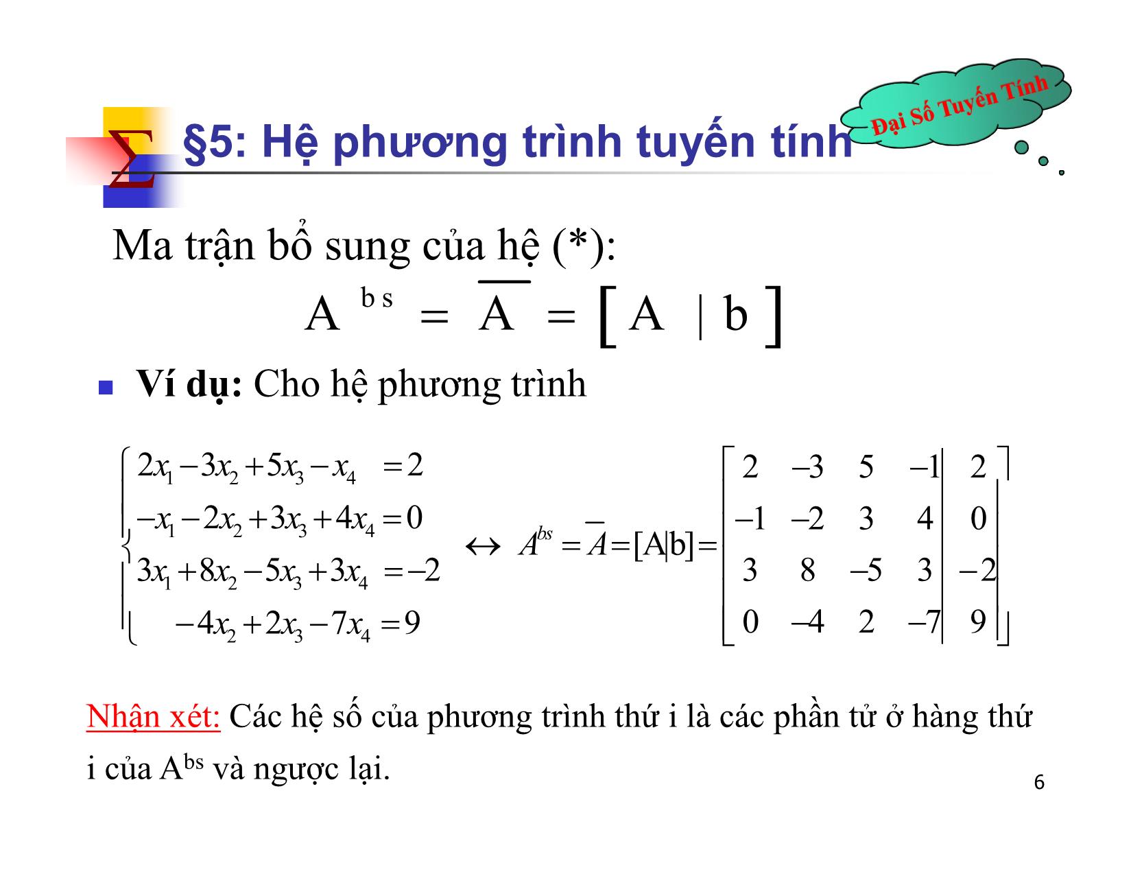 Bài giảng Đại số tuyến tính - Chương II: Ma trận. Định thức. Hệ phương trình tuyến tính - Bài 5: Hệ phương trình tuyến tính - Nguyễn Hải Sơn trang 6