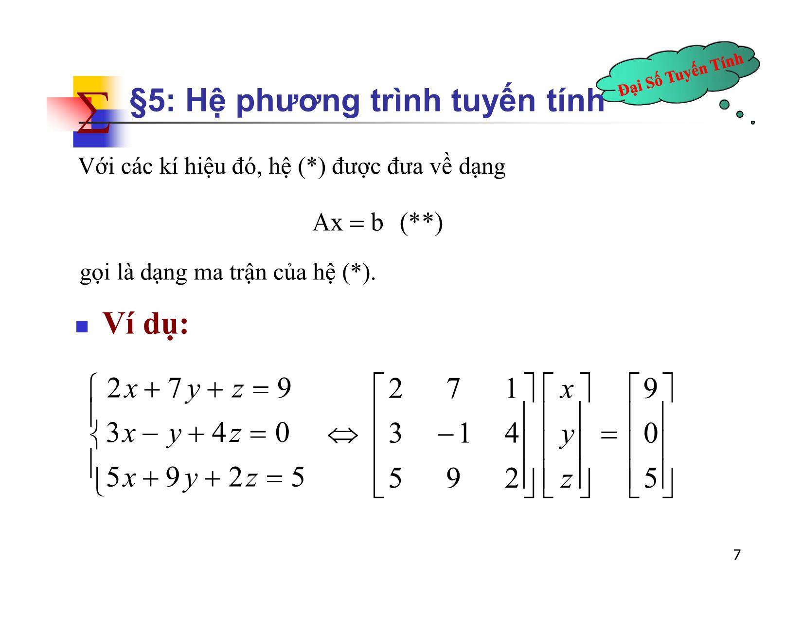 Bài giảng Đại số tuyến tính - Chương II: Ma trận. Định thức. Hệ phương trình tuyến tính - Bài 5: Hệ phương trình tuyến tính - Nguyễn Hải Sơn trang 7