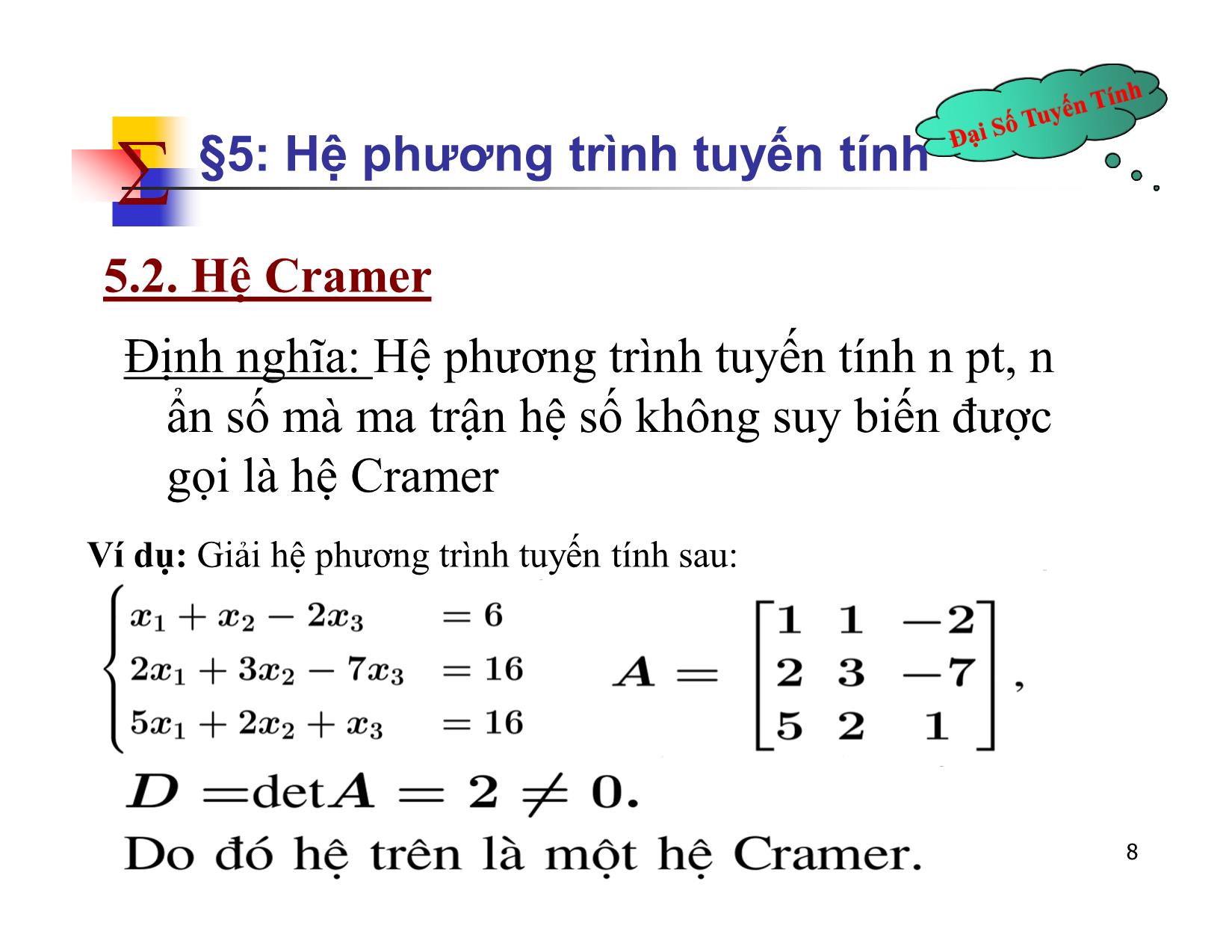 Bài giảng Đại số tuyến tính - Chương II: Ma trận. Định thức. Hệ phương trình tuyến tính - Bài 5: Hệ phương trình tuyến tính - Nguyễn Hải Sơn trang 8