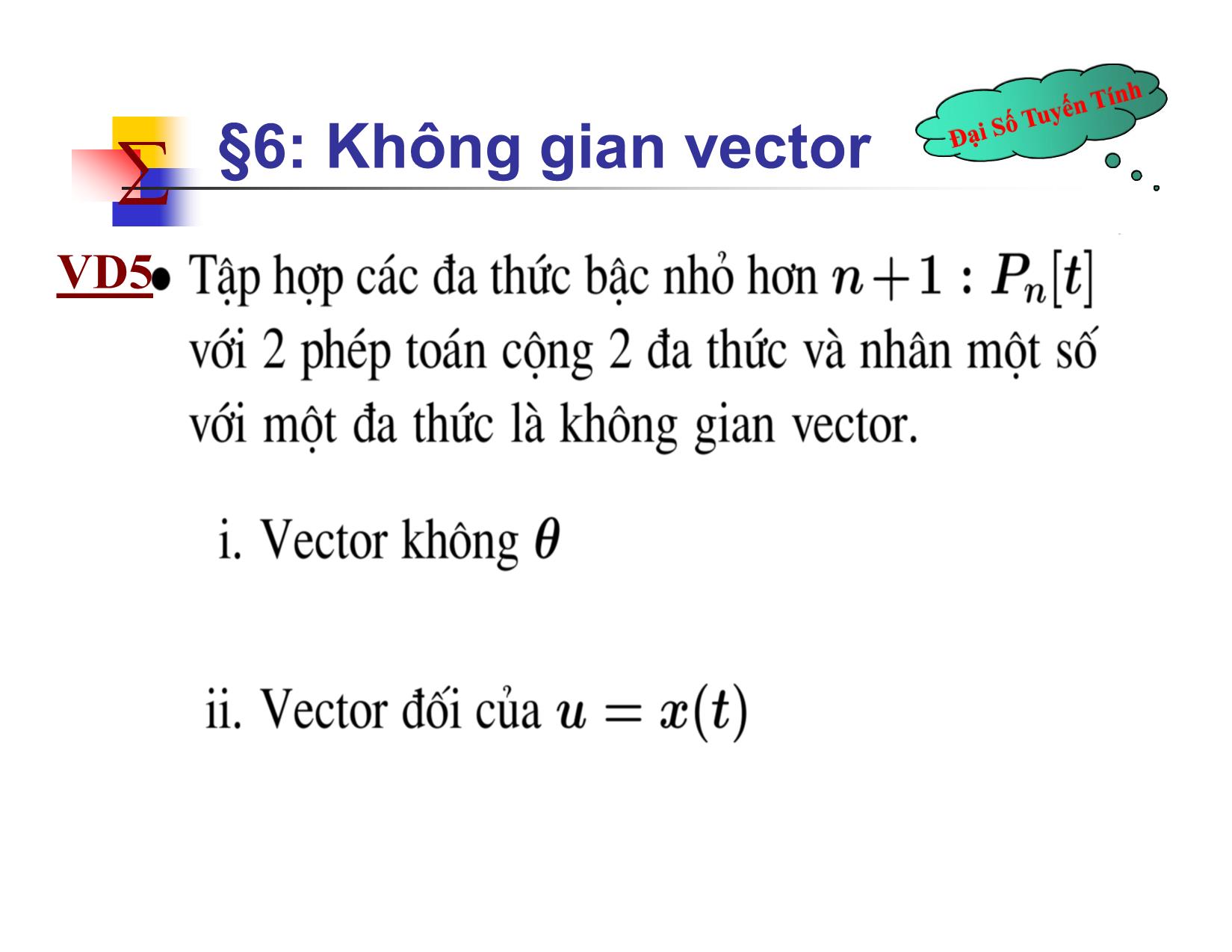 Bài giảng Đại số tuyến tính - Chương III: Không gian vector - Nguyễn Hải Sơn trang 10