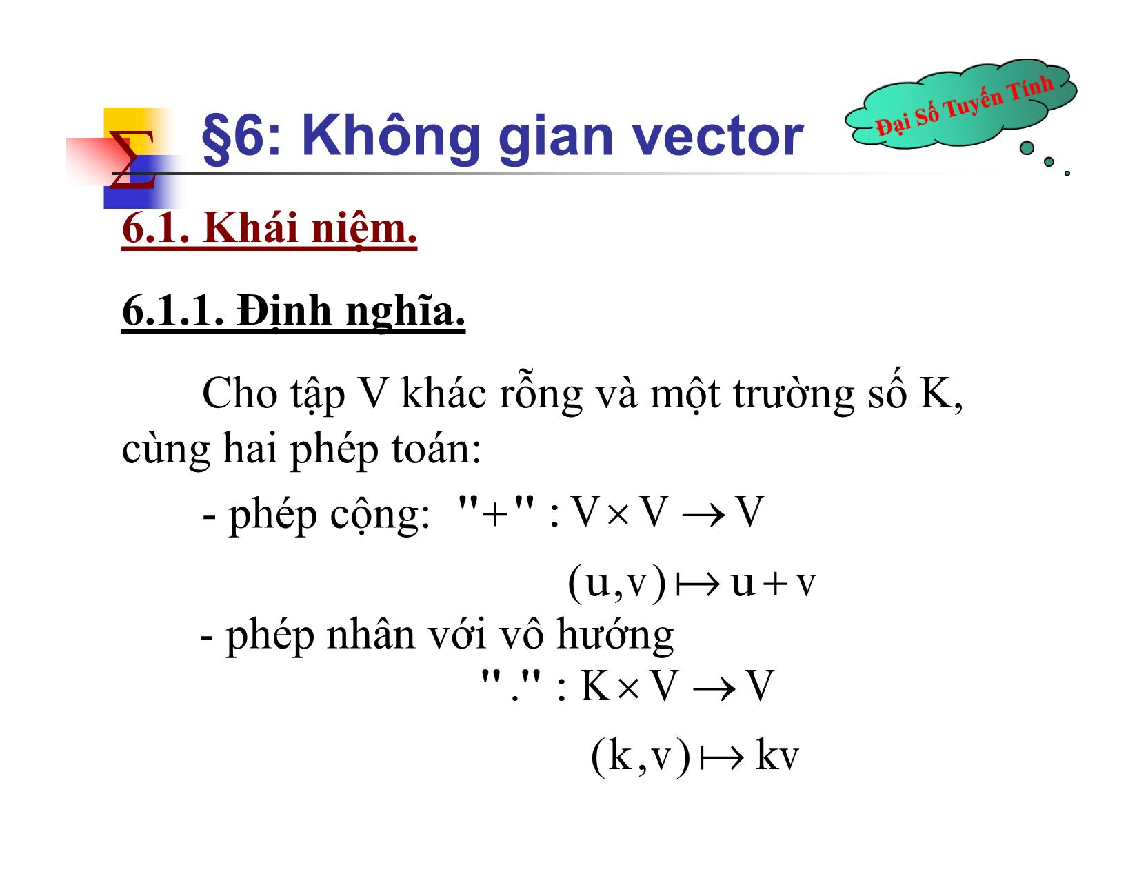 Bài giảng Đại số tuyến tính - Chương III: Không gian vector - Nguyễn Hải Sơn trang 2