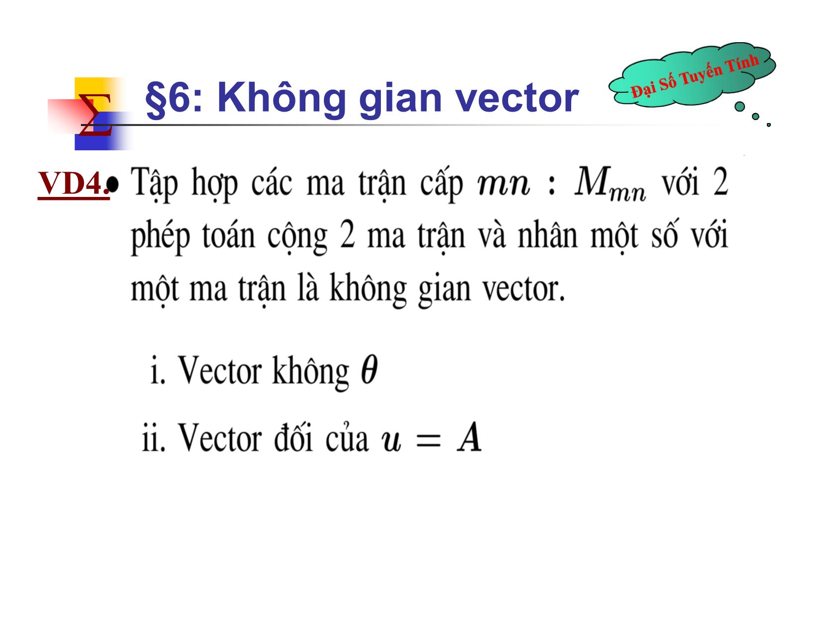 Bài giảng Đại số tuyến tính - Chương III: Không gian vector - Nguyễn Hải Sơn trang 9