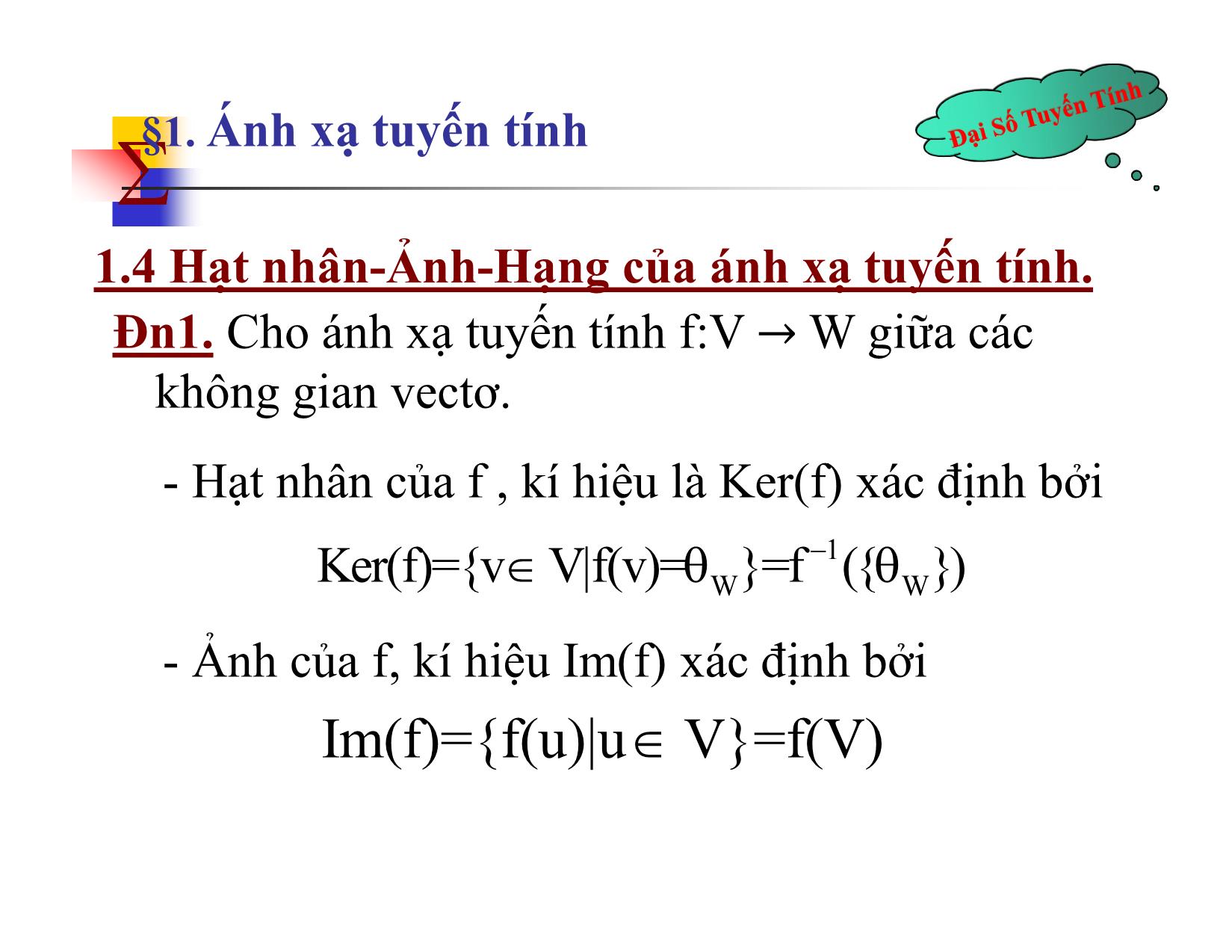 Bài giảng Đại số tuyến tính - Chương IV: Ánh xạ tuyến tính - Nguyễn Hải Sơn trang 10