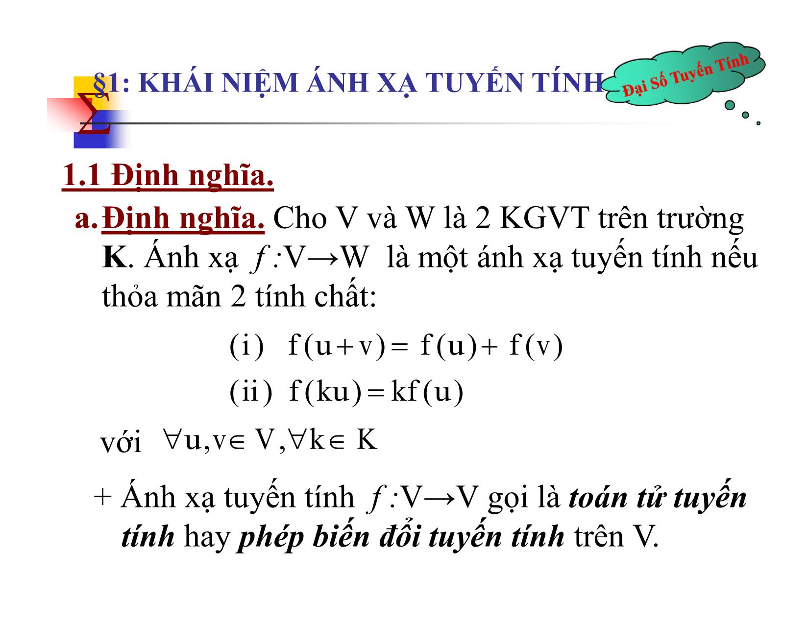 Bài giảng Đại số tuyến tính - Chương IV: Ánh xạ tuyến tính - Nguyễn Hải Sơn trang 2