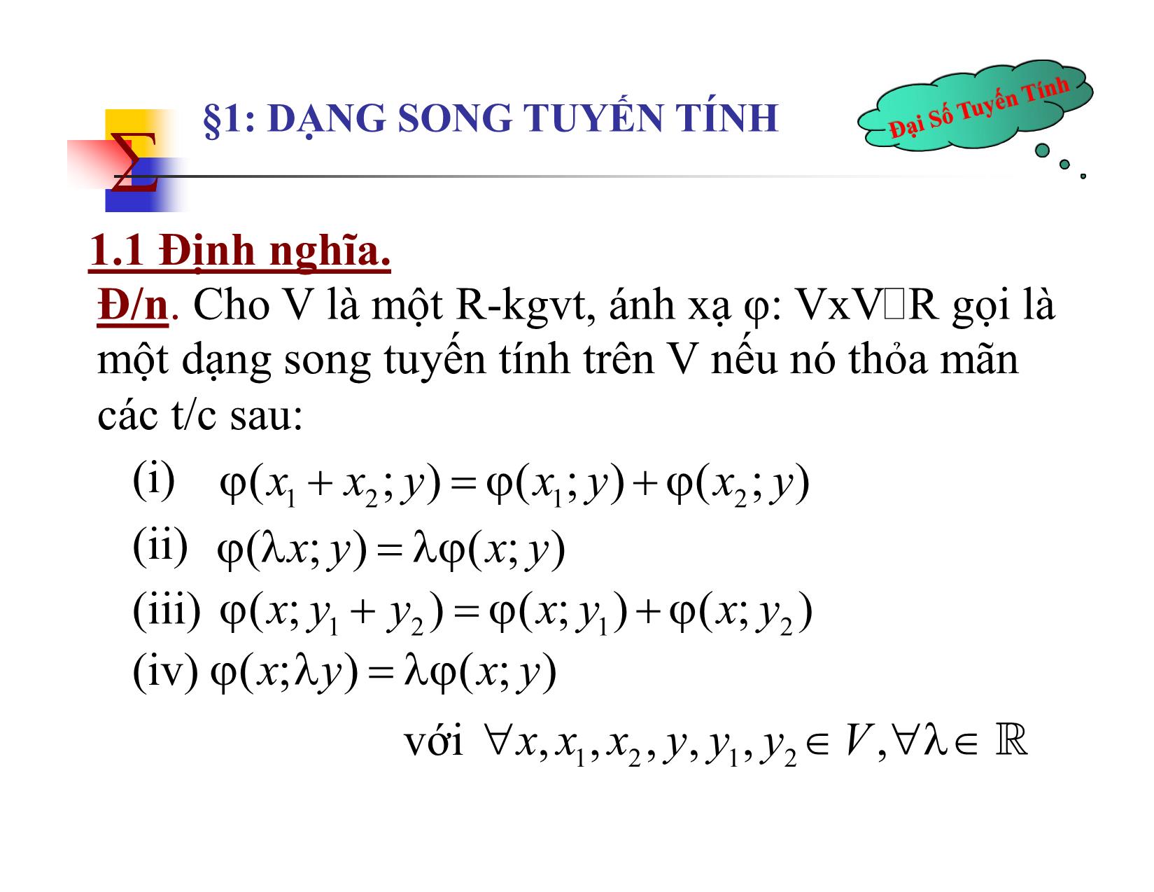 Bài giảng Đại số tuyến tính - Chương V: Dạng song tuyến tính, tích vô hướng và không gian Euclide - Nguyễn Hải Sơn trang 3