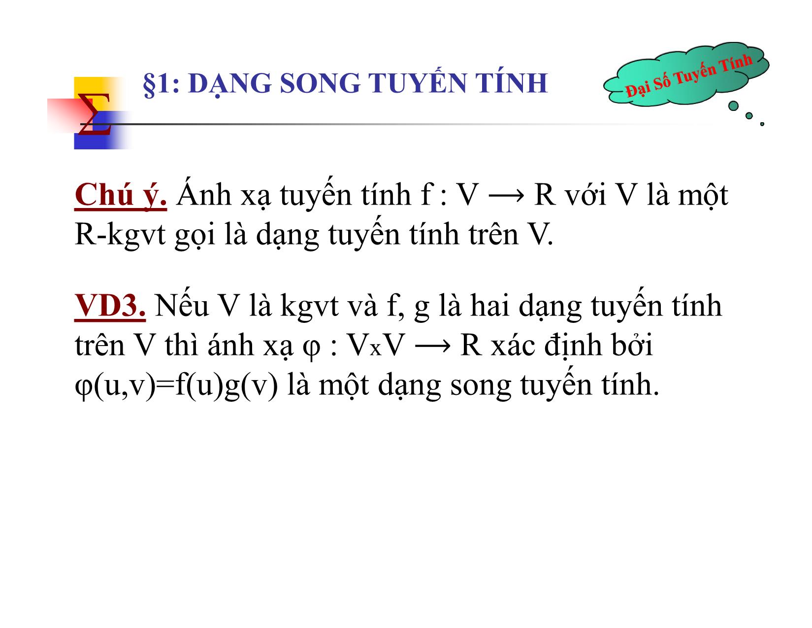 Bài giảng Đại số tuyến tính - Chương V: Dạng song tuyến tính, tích vô hướng và không gian Euclide - Nguyễn Hải Sơn trang 5