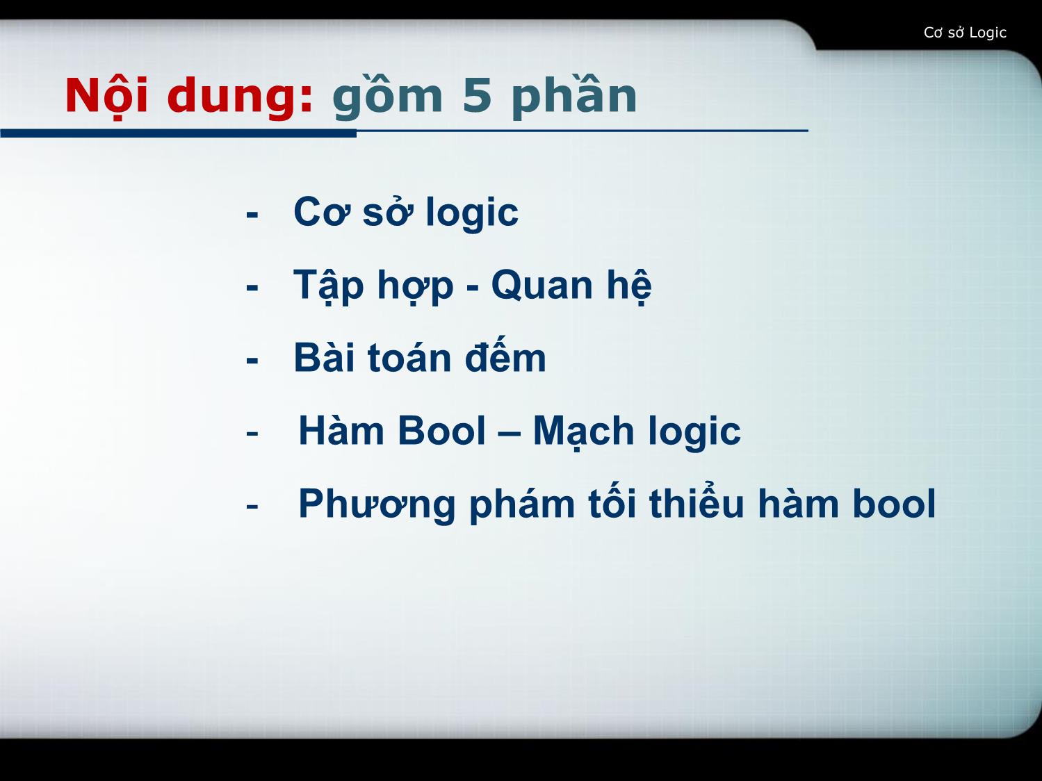 Bài giảng Toán rời rạc 1 - Chương I: Cơ sở logic - Võ Văn Phúc trang 2