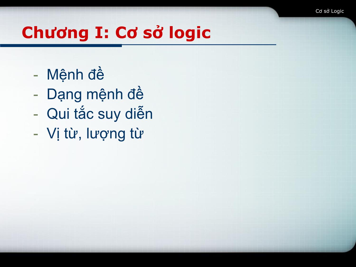 Bài giảng Toán rời rạc 1 - Chương I: Cơ sở logic - Võ Văn Phúc trang 3