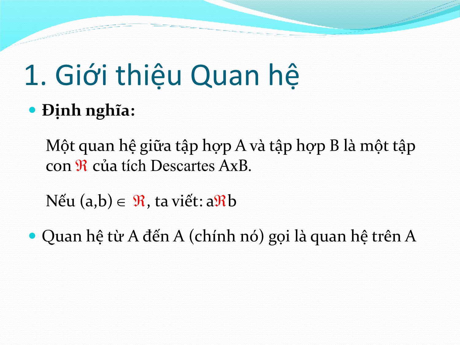 Bài giảng Toán rời rạc 1 - Chương II.2: Quan hệ - Võ Văn Phúc trang 10