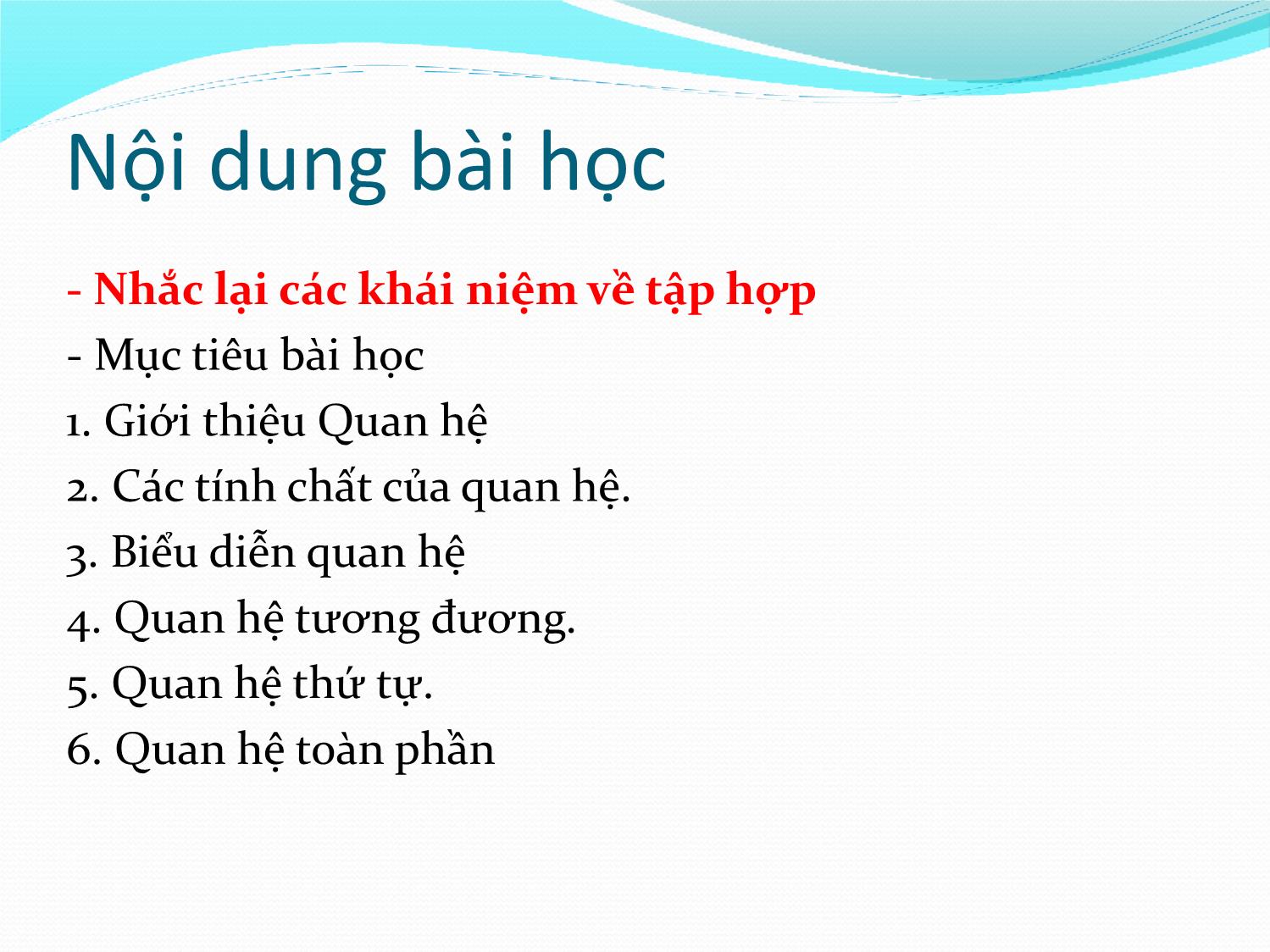 Bài giảng Toán rời rạc 1 - Chương II.2: Quan hệ - Võ Văn Phúc trang 2