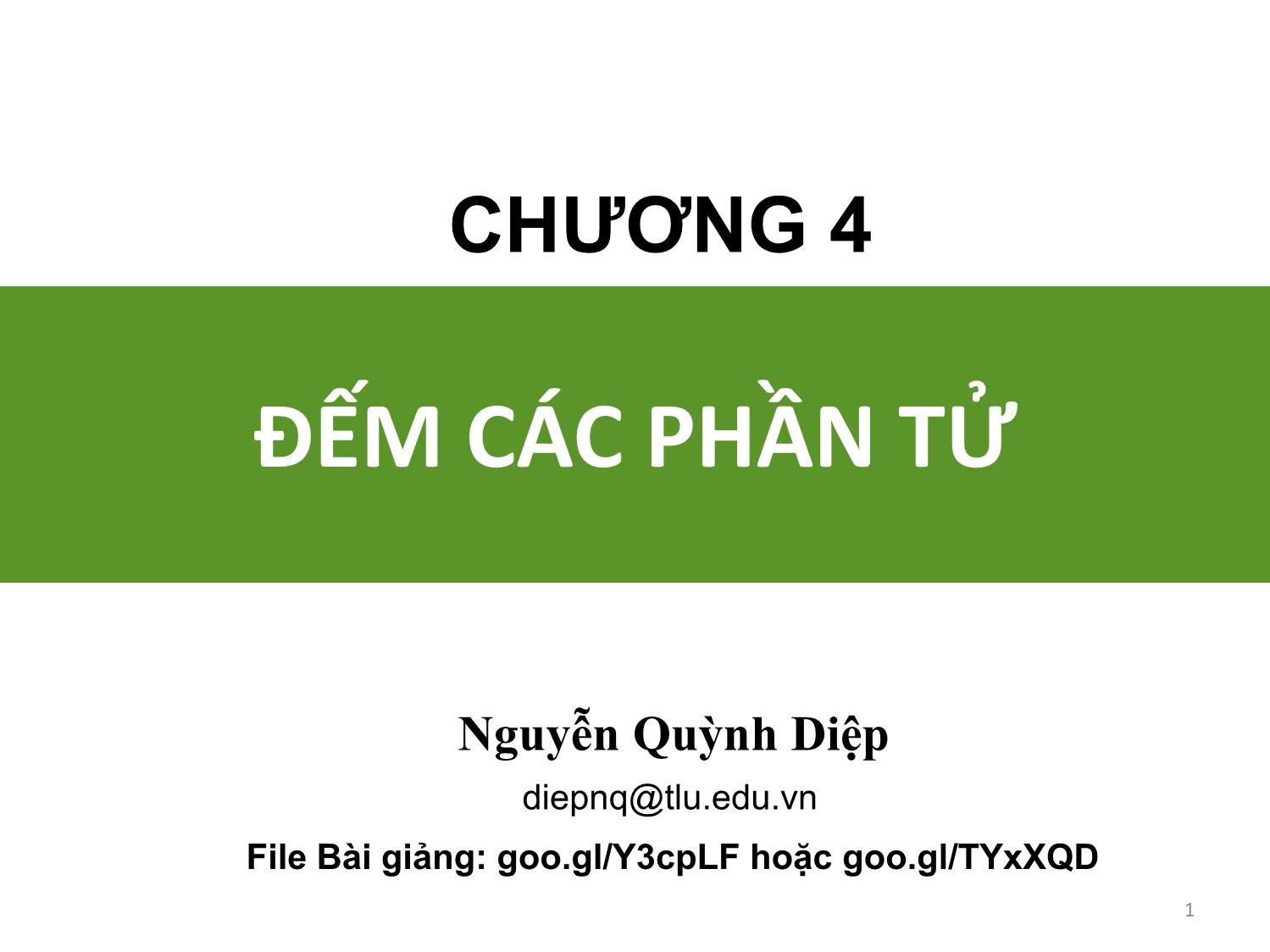 Bài giảng Toán rời rạc - Chương 4: Đếm các phần tử - Nguyễn Quỳnh Diệp trang 1