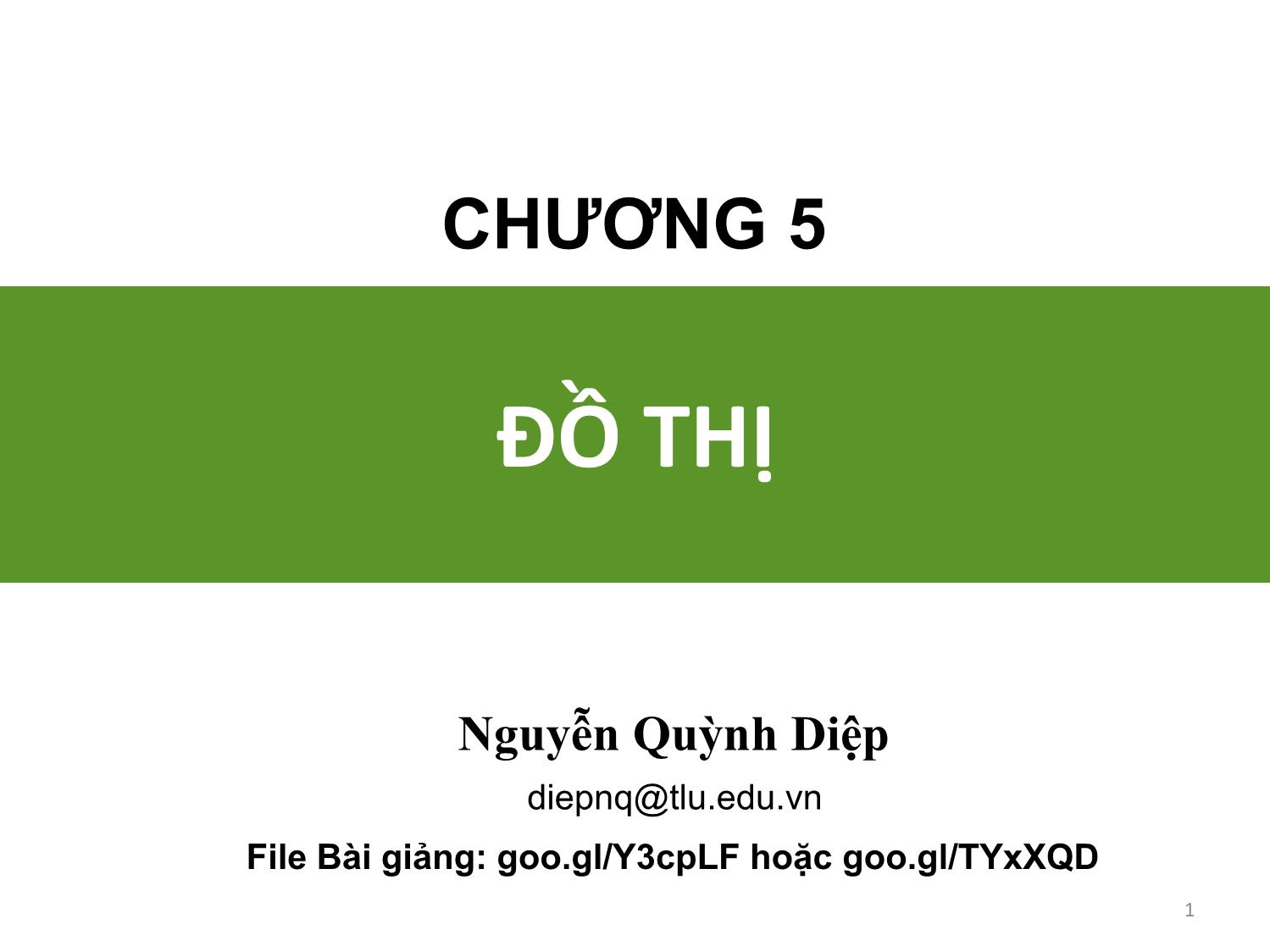 Bài giảng Toán rời rạc - Chương 5: Đồ thị - Nguyễn Quỳnh Diệp trang 1