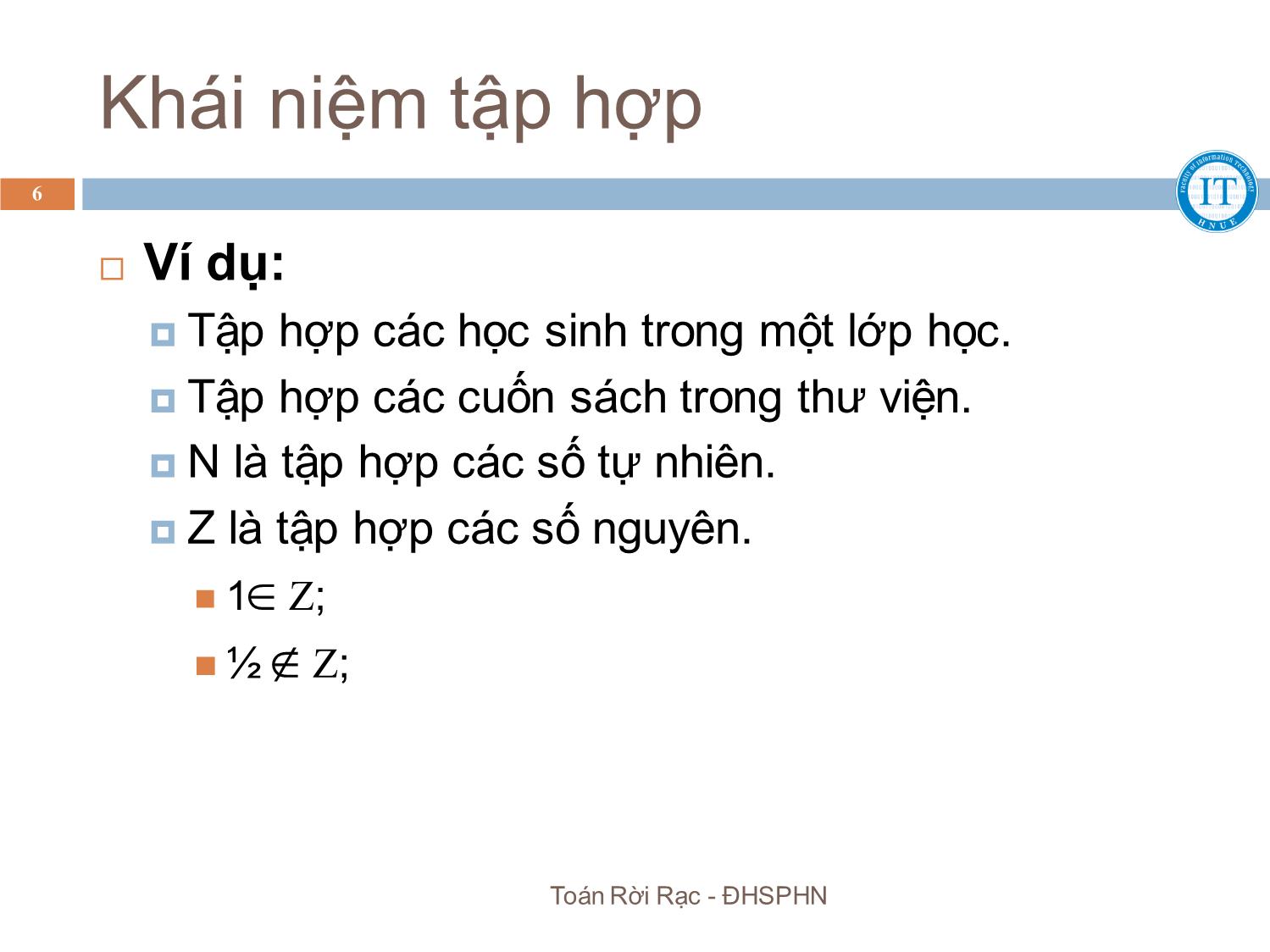 Bài giảng Toán rời rạc - Chương 2: Lý thuyết tập hợp - Bùi Thị Thủy trang 6