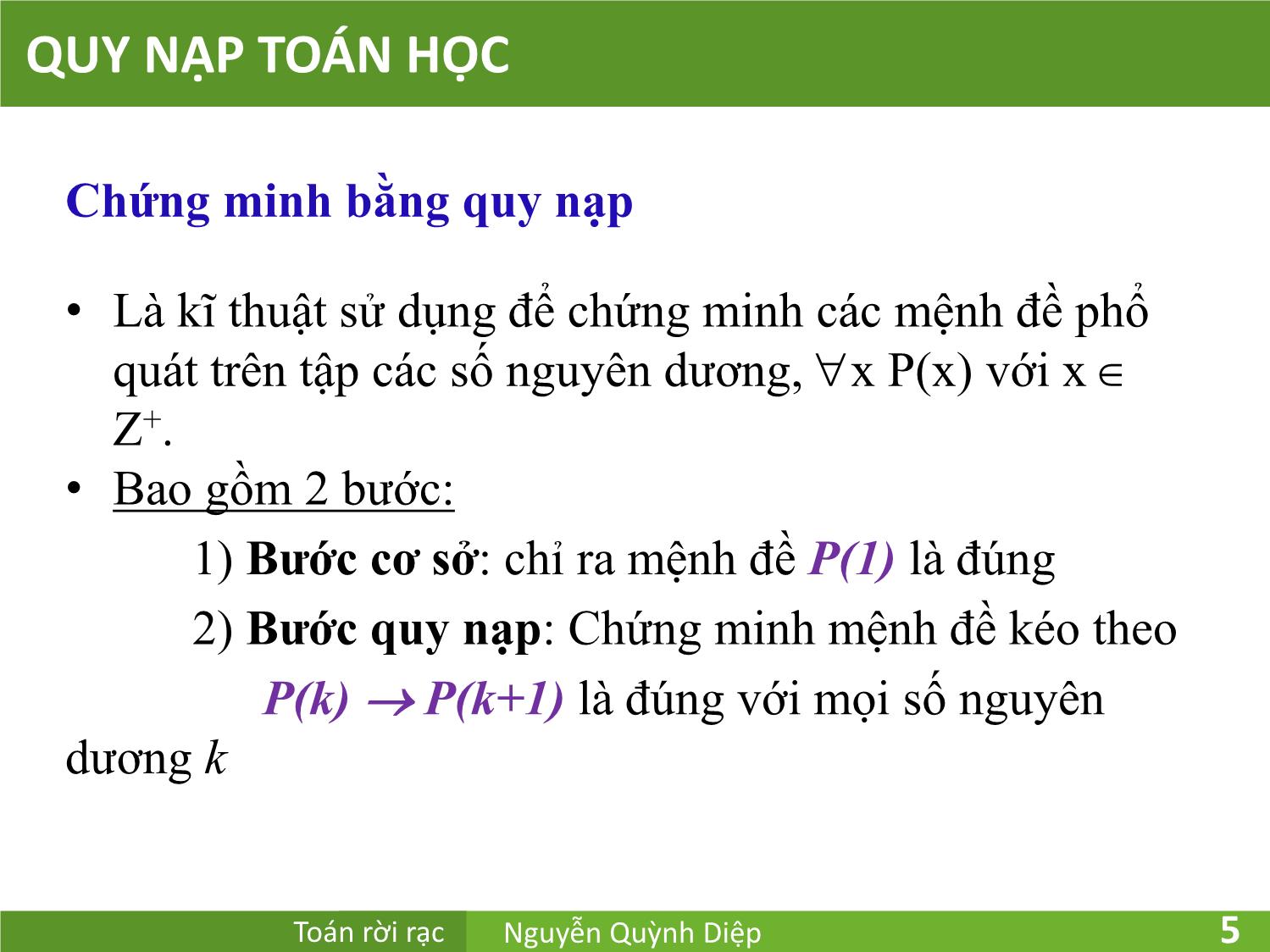 Bài giảng Toán rời rạc - Chương 3: Phép quy nạp và đệ quy - Nguyễn Quỳnh Diệp trang 5