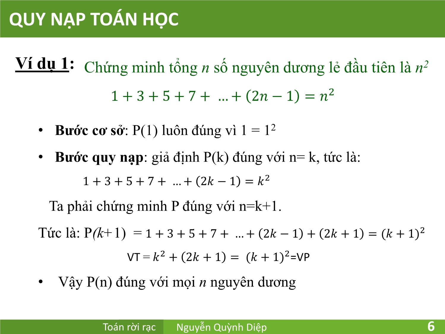 Bài giảng Toán rời rạc - Chương 3: Phép quy nạp và đệ quy - Nguyễn Quỳnh Diệp trang 6