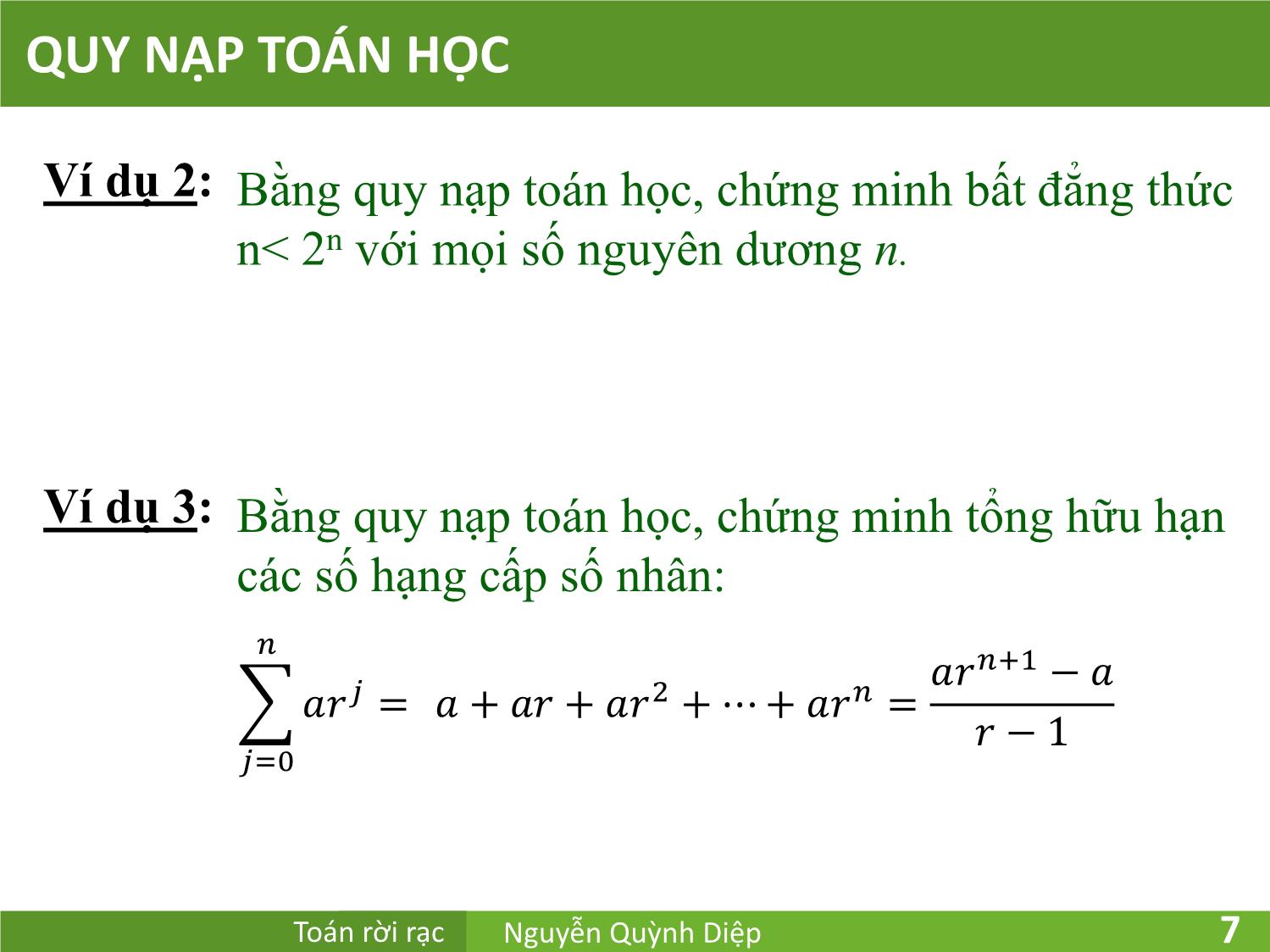 Bài giảng Toán rời rạc - Chương 3: Phép quy nạp và đệ quy - Nguyễn Quỳnh Diệp trang 7