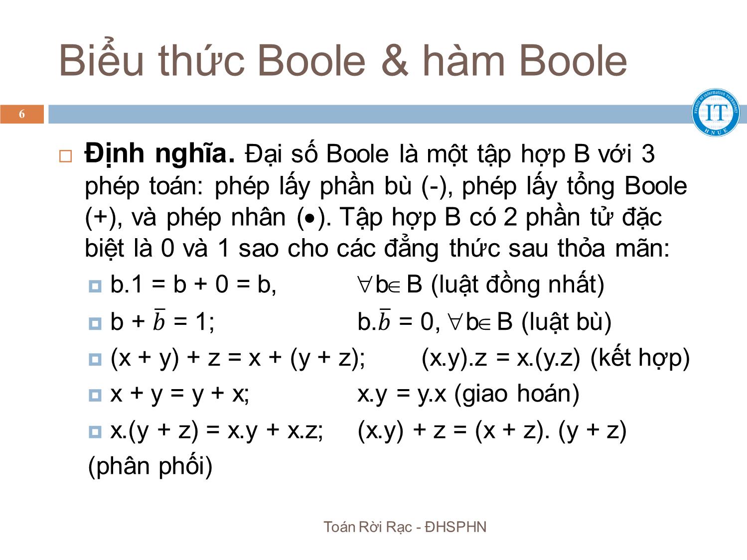 Bài giảng Toán rời rạc - Chương 5: Đại số Boole & cấu trúc mạch logic - Bùi Thị Thủy trang 6