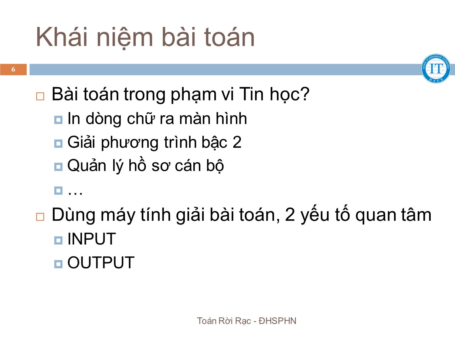 Bài giảng Toán rời rạc - Chương 6: Thuật toán - Bùi Thị Thủy trang 6