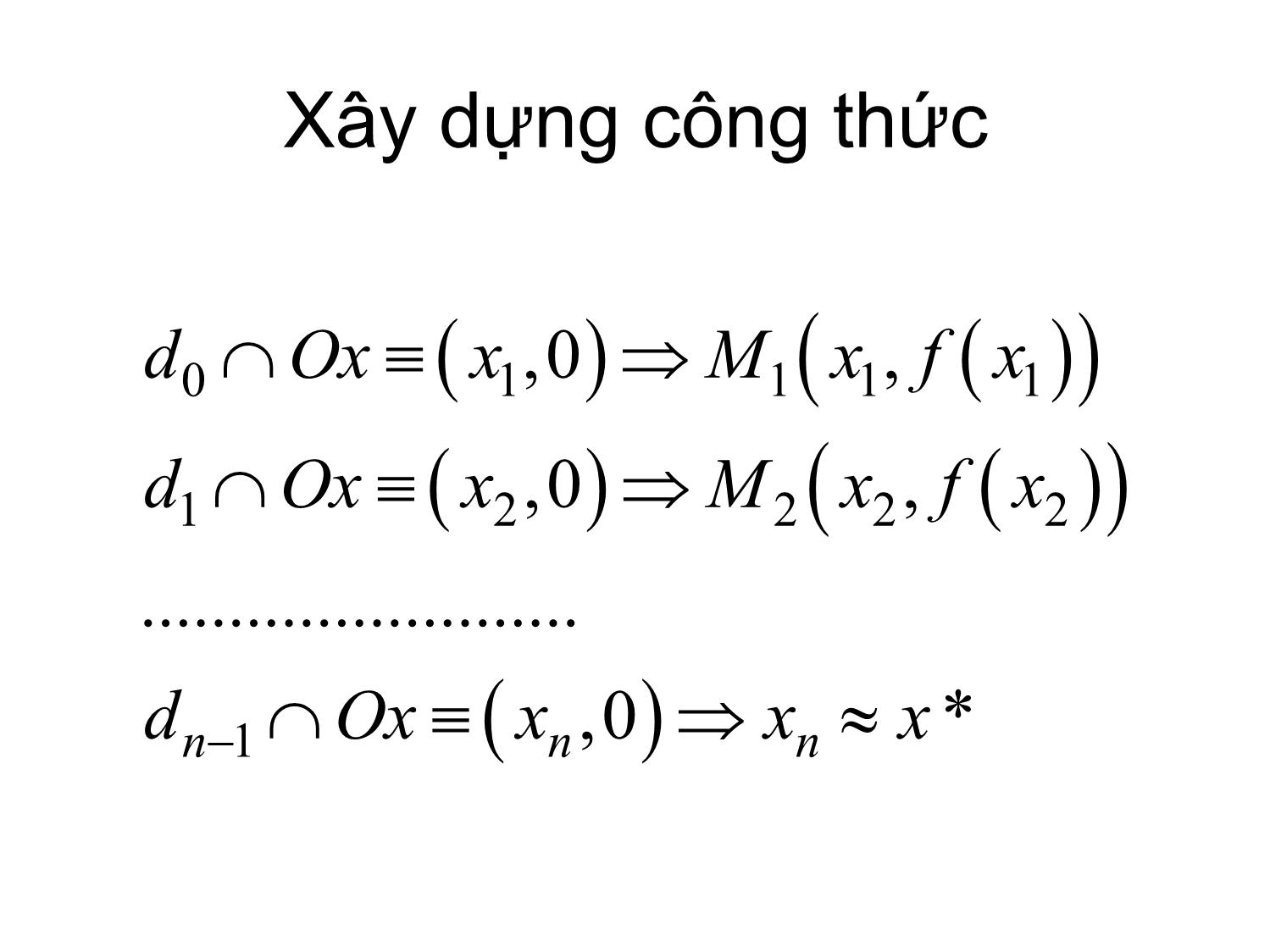Bài giảng Phương pháp tính - Chương 4: Phương pháp tiếp tuyến giải phương trình f(x)=0 - Hà Thị Ngọc Yến trang 5