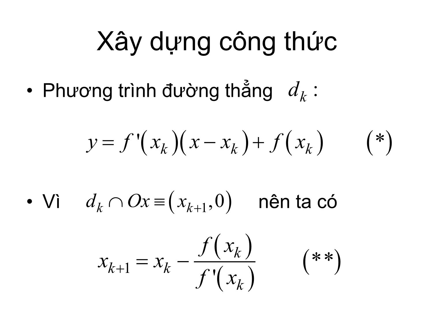 Bài giảng Phương pháp tính - Chương 4: Phương pháp tiếp tuyến giải phương trình f(x)=0 - Hà Thị Ngọc Yến trang 6