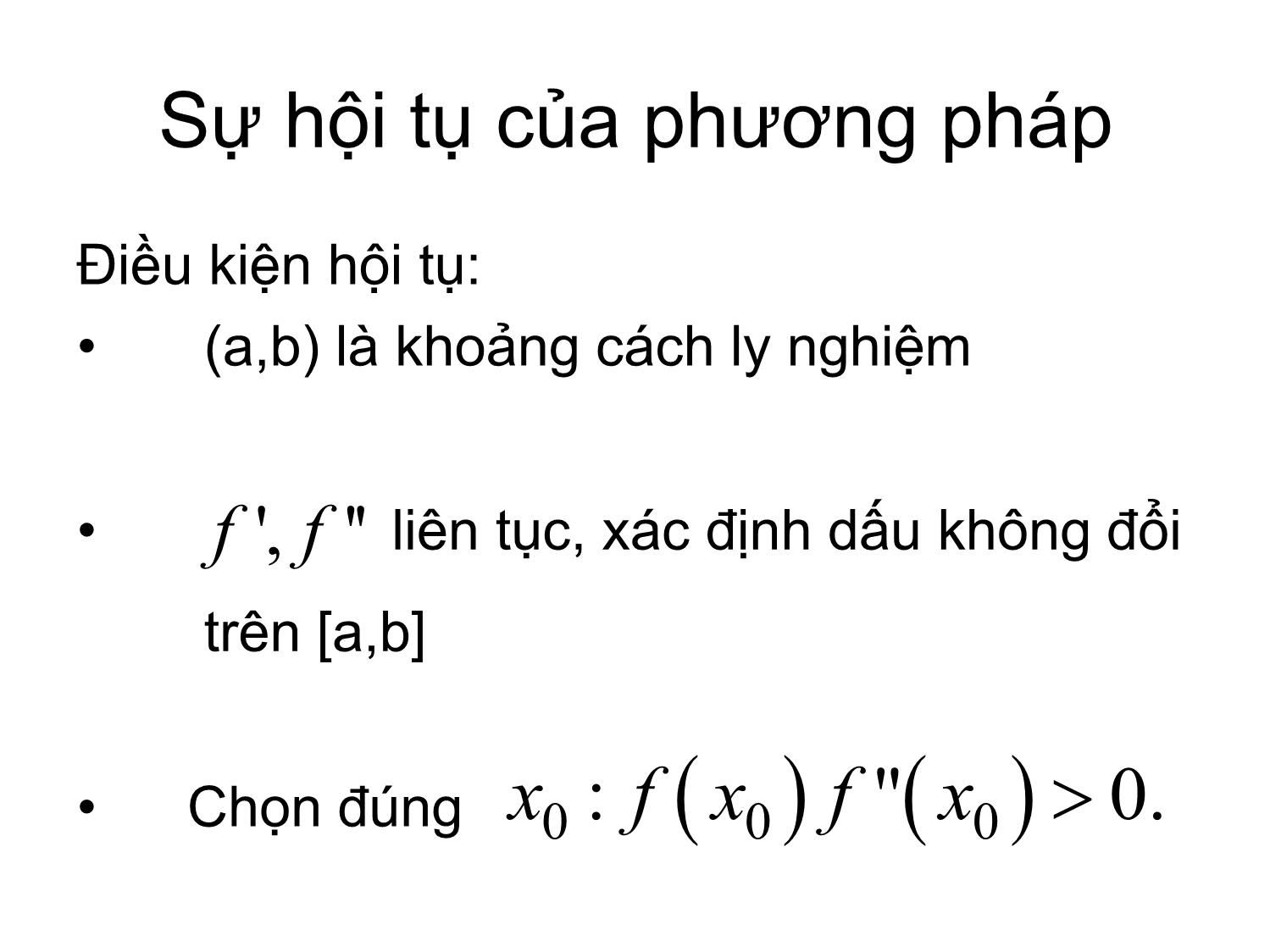 Bài giảng Phương pháp tính - Chương 4: Phương pháp tiếp tuyến giải phương trình f(x)=0 - Hà Thị Ngọc Yến trang 7