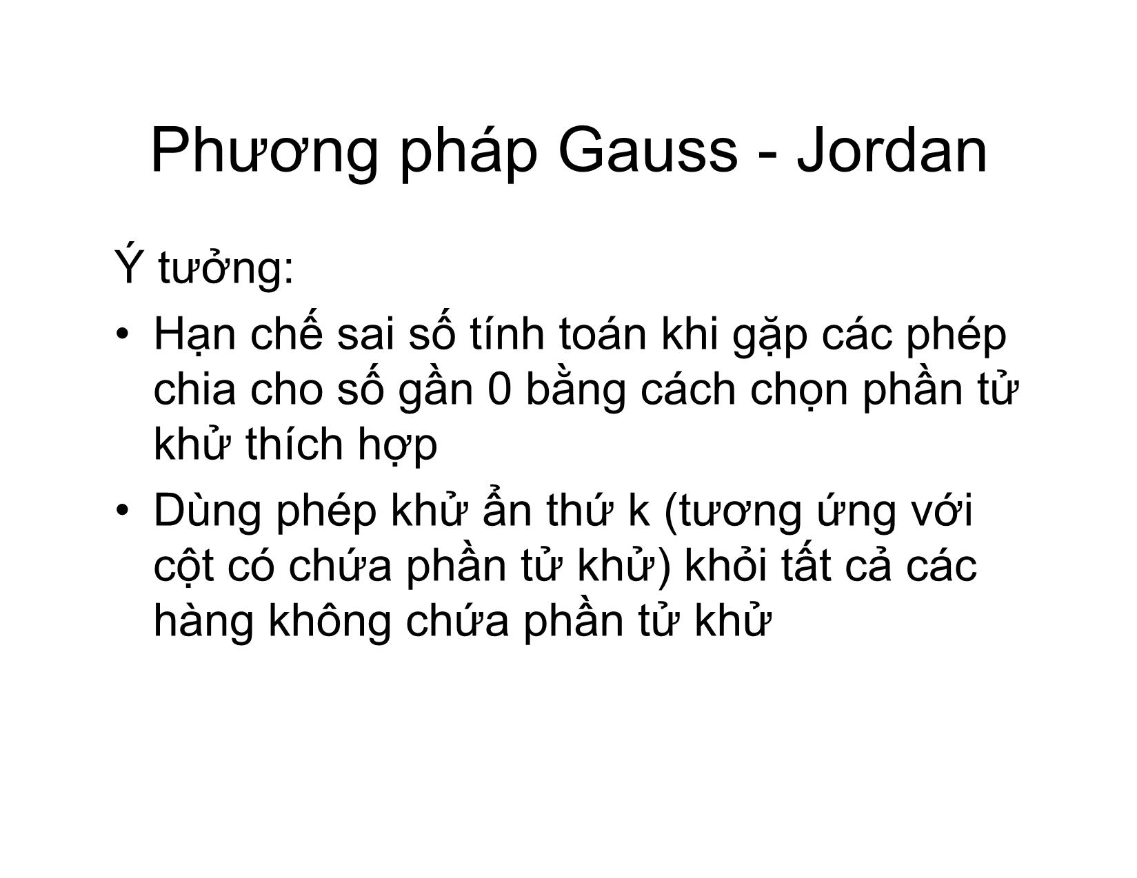 Bài giảng Phương pháp tính - Chương 6: Phương pháp Gauss và Gauss-Jordan giải phương trình ax=b - Hà Thị Ngọc Yến trang 7